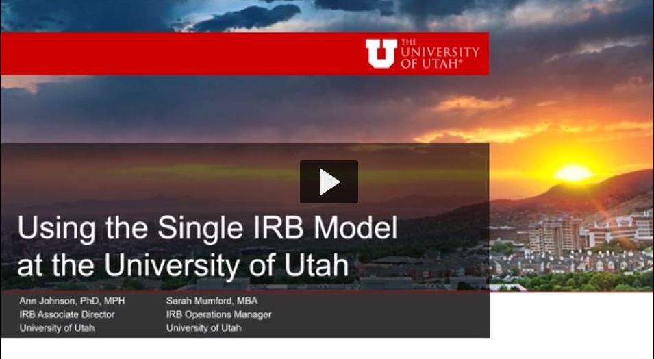 Using the Single IRB Model at the University of Utah
